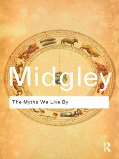 The Myths We Live By (eBook, ePUB) - Midgley, Mary