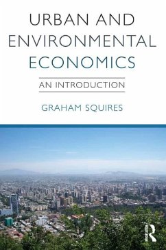 Urban and Environmental Economics (eBook, PDF) - Squires, Graham