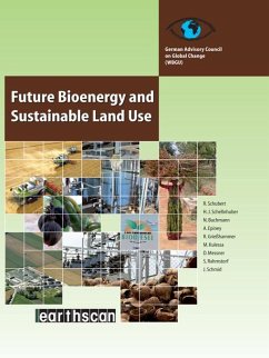 Future Bioenergy and Sustainable Land Use (eBook, PDF) - Schubert, Renate