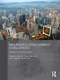 Malaysia's Development Challenges (eBook, ePUB) Malaysia's Development Challenges (eBook, ePUB)
