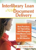 Interlibrary Loan and Document Delivery (eBook, PDF) Interlibrary Loan and Document Delivery (eBook, PDF)