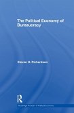 The Political Economy of Bureaucracy (eBook, ePUB)