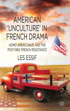 American ‘Unculture’ in French Drama (eBook, PDF)