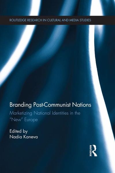 Branding Post-Communist Nations (eBook, PDF) Branding Post-Communist Nations (eBook, PDF)