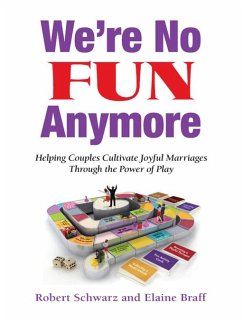 We're No Fun Anymore (eBook, PDF) - Schwarz, Robert; Braff, Elaine
