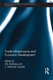 Trade Infrastructure and Economic Development (eBook, PDF)