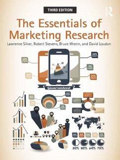 The Essentials of Marketing Research (eBook, ePUB) - Silver, Lawrence; Stevens, Robert E.; Wrenn, Bruce; Loudon, David L.