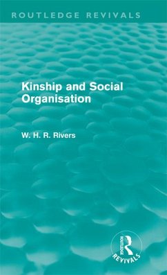 Kinship and Social Organisation (Routledge Revivals) (eBook, PDF) - Rivers, W. H. R.