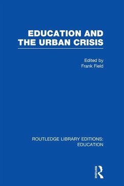 Cover Education and the Urban Crisis (eBook, PDF)