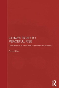 China's Road to Peaceful Rise (eBook, ePUB) - Bijian, Zheng