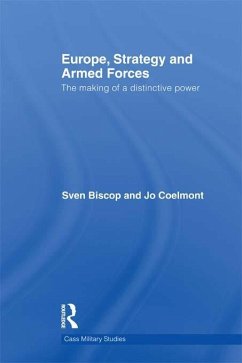 Europe, Strategy and Armed Forces (eBook, ePUB) - Biscop, Sven; Coelmont, Jo