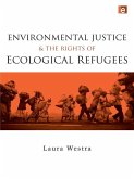 Environmental Justice and the Rights of Ecological Refugees (eBook, PDF)