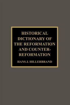 Historical Dictionary of the Reformation and Counter-Reformation (eBook, PDF)