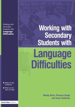 Working with Secondary Students who have Language Difficulties (eBook, PDF) - Brent, Mary; Gough, Florence; Robinson, Susan