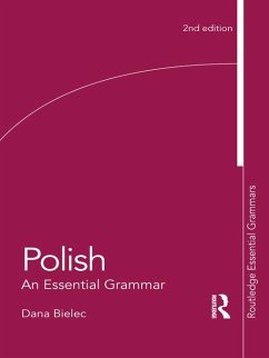 Polish: An Essential Grammar (eBook, ePUB) - Bielec, Dana