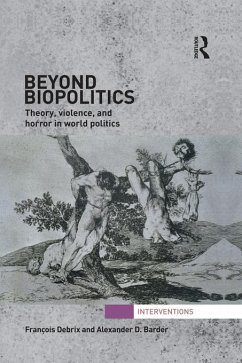 Beyond Biopolitics (eBook, ePUB) - Debrix, Francois; Barder, Alexander
