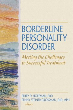 Borderline Personality Disorder (eBook, ePUB) - Hoffman, Perry D; Steiner-Grossman, Penny