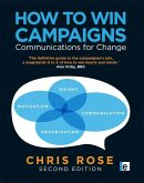 How to Win Campaigns (eBook, ePUB) How to Win Campaigns (eBook, ePUB)