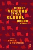 Street Vendors in the Global Urban Economy (eBook, ePUB)