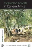 Degraded Forests in Eastern Africa (eBook, ePUB) Degraded Forests in Eastern Africa (eBook, ePUB)