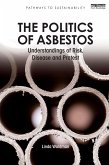 The Politics of Asbestos (eBook, PDF) The Politics of Asbestos (eBook, PDF)