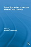 Critical Approaches to American Working-Class Literature (eBook, ePUB)