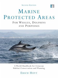 Marine Protected Areas for Whales, Dolphins and Porpoises (eBook, ePUB) - Hoyt, Erich