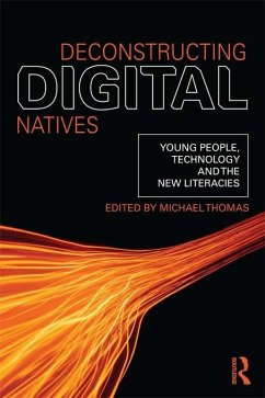 Deconstructing Digital Natives (eBook, ePUB)