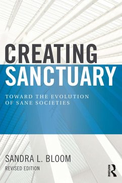 Creating Sanctuary (eBook, PDF) - Bloom, Sandra L