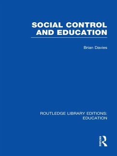 Social Control and Education (RLE Edu L) (eBook, ePUB) - Davies, Brian