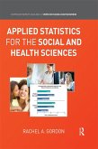 Applied Statistics for the Social and Health Sciences (eBook, PDF)