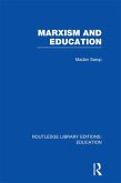 Marxism and Education (RLE Edu L) (eBook, ePUB)