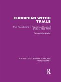 European Witch Trials (RLE Witchcraft) (eBook, PDF)