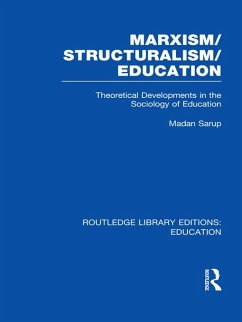 Cover Marxism/Structuralism/Education (RLE Edu L) (eBook, PDF)