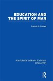 Education and the Spirit of Man (RLE Edu K) (eBook, PDF)