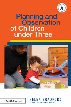 Planning and Observation of Children under Three (eBook, ePUB) - Bradford, Helen