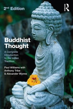 Buddhist Thought (eBook, ePUB) - Williams, Paul; Tribe, Anthony; Wynne, Alexander