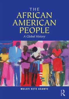 The African American People (eBook, PDF) - Asante, Molefi Kete