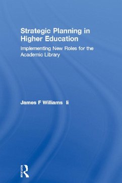 Strategic Planning in Higher Education (eBook, ePUB) - Williams Ii, James F