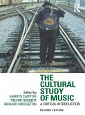 The Cultural Study of Music (eBook, PDF)