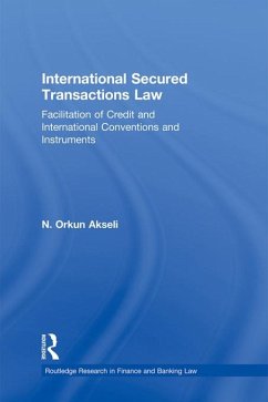 International Secured Transactions Law (eBook, ePUB) - Akseli, Orkun