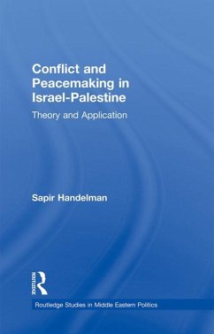 Conflict and Peacemaking in Israel-Palestine (eBook, PDF) - Handelman, Sapir