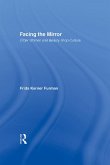 Facing the Mirror (eBook, PDF) Facing the Mirror (eBook, PDF)