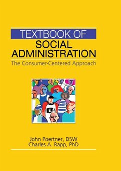 Textbook of Social Administration (eBook, ePUB) - Poertner, John; Rapp, Charles A.