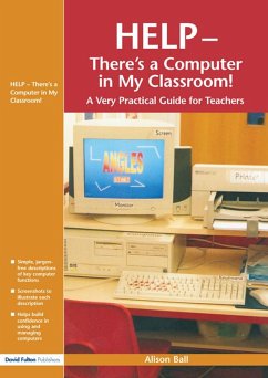 Help--There's a Computer in My Classroom! (eBook, PDF) - Ball, Alison