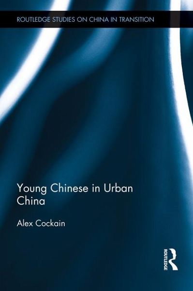 Young Chinese in Urban China (eBook, PDF) Young Chinese in Urban China (eBook, PDF)