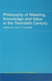 Philosophy of Meaning, Knowledge and Value in the 20th Century (eBook, ePUB)