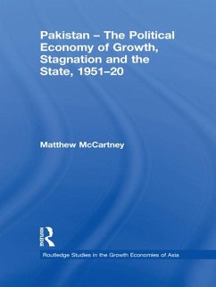 Pakistan - The Political Economy of Growth, Stagnation and the State, 1951-2009 (eBook, PDF) - Mccartney, Matthew