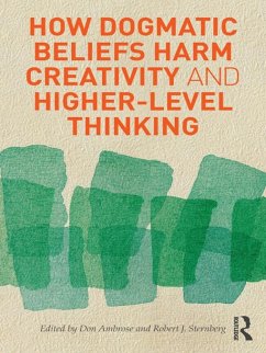 Cover How Dogmatic Beliefs Harm Creativity and Higher-Level Thinking (eBook, ePUB)
