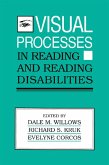 Visual Processes in Reading and Reading Disabilities (eBook, PDF)